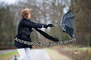Miedo a los vientos – Ancraofobia Miedo a los vientos – Ancraofobia